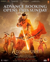 Adipurush Soars with Astounding Advance Collections in Overseas Markets, India's Advance Opening Begins Sunday, 11th June 2023!*
