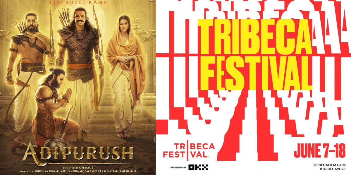 Breaking News!! Adipurush To Have Its World Premiere At  The Prestigious Tribeca Festival In New York on June 13, 2023