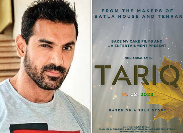 John Abraham announces his next film 'Tariq' on the occasion of Independence Day