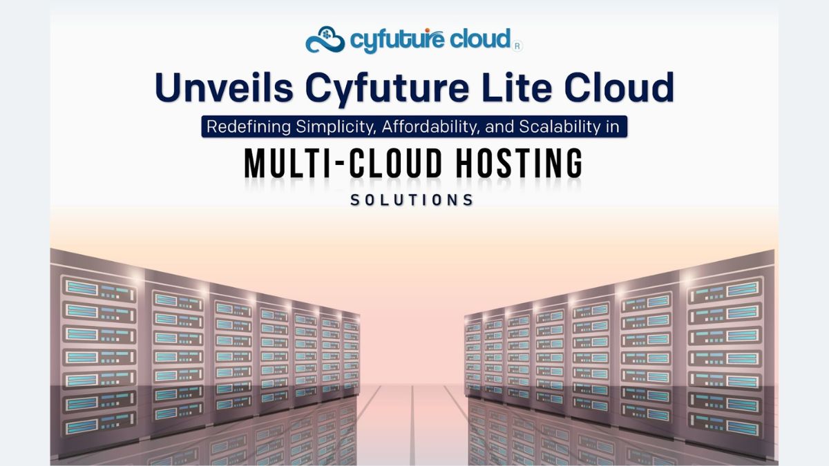 Cyfuture Cloud Unveils Cyfuture Lite Cloud: Redefining Simplicity, Affordability, and Scalability in Multi-Cloud Hosting Solutions