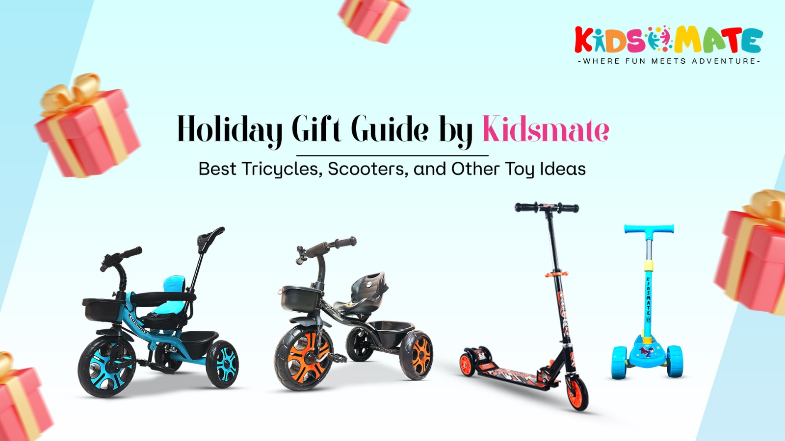 Holiday Gift Guide by Kidsmate: Best Tricycles, Scooters, and Other Toy Ideas