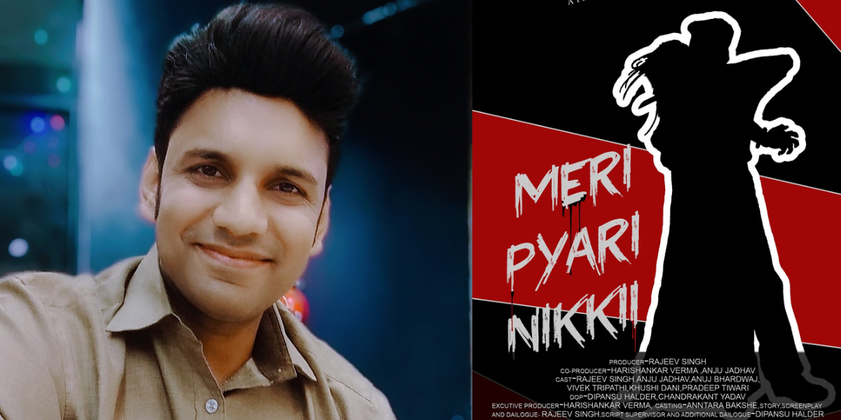 Filmmaker Rajeev Singh dares to dream with his film ‘Meri Pyaari Nikki’
